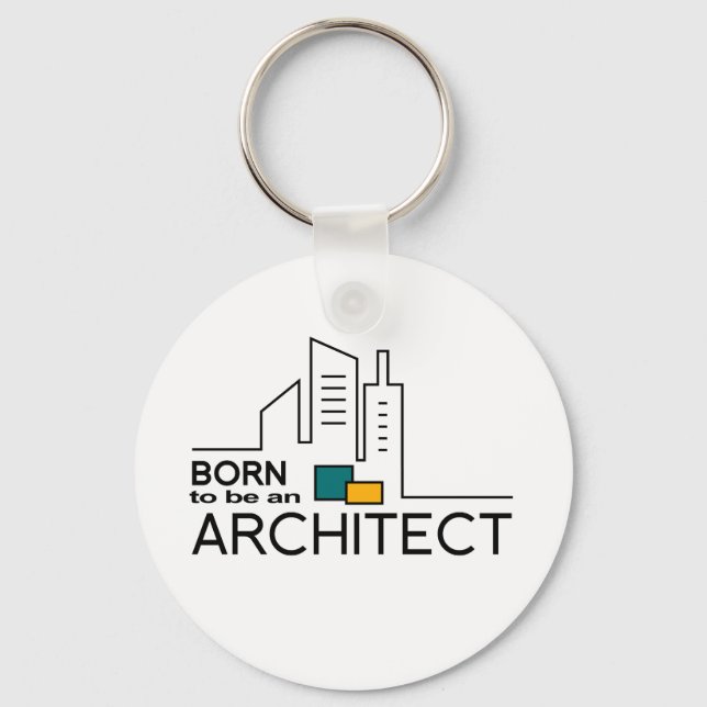 Born To be an Architect Keychain (Front)