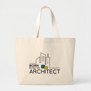 Born To be an Architect Large Tote Bag