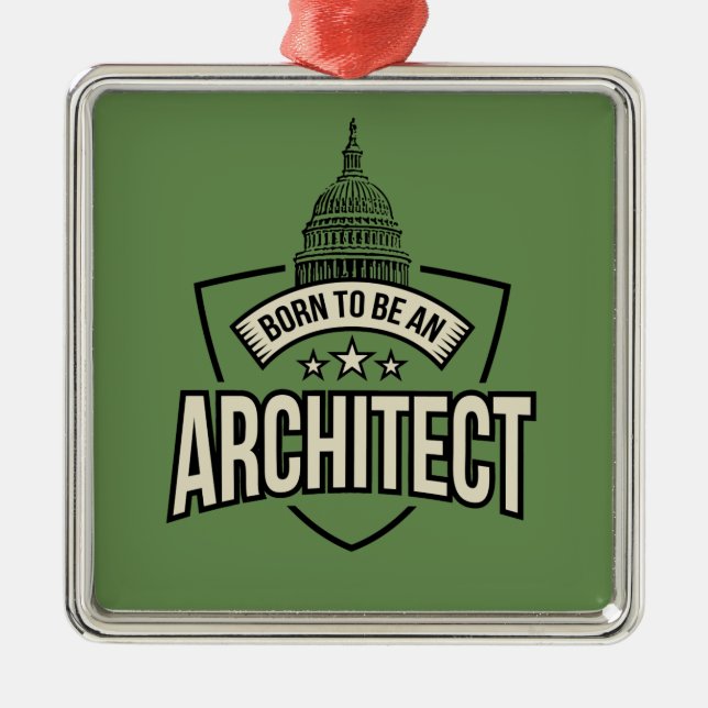 Born To be an Architect Metal Ornament (Front)
