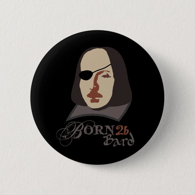 Born To Be Bard 2 Inch Round Button (Front)