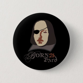 Born To Be Bard 2 Inch Round Button