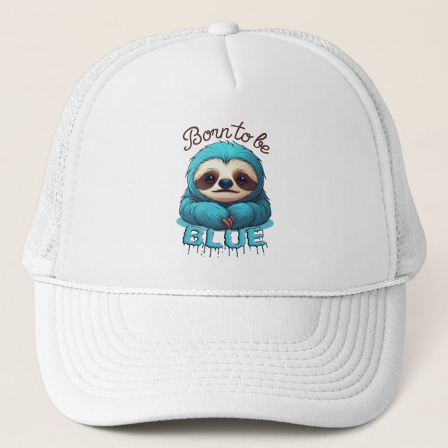 Born to be blue, cute sloth trucker hat (Front)
