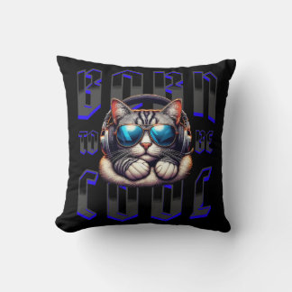 Born to be Cool Throw Pillow