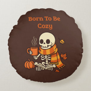 Born to Be Cozy – Skeleton Round Pillow