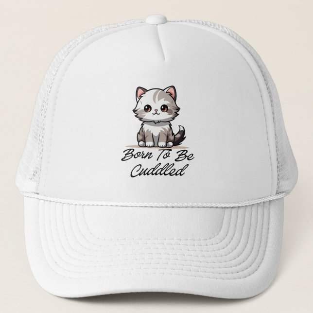 "Born To Be Cuddled Cute Cat Trucker Hat" Hat (Front)