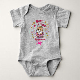Born to Be Cute Hamster Birthday Girl Baby Bodysuit