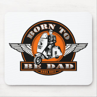 BORN TO BE DAD MOUSE PAD
