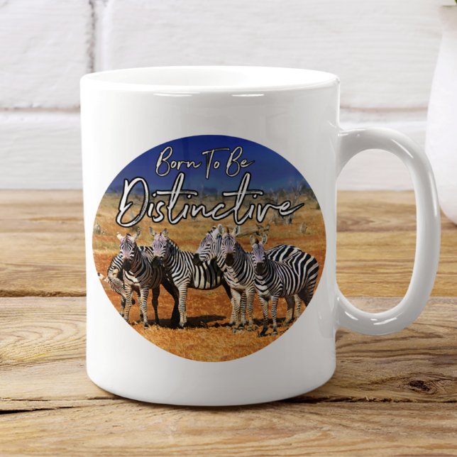 "Born To Be Distinctive" Zebra Art Coffee Mug (Creator Uploaded)