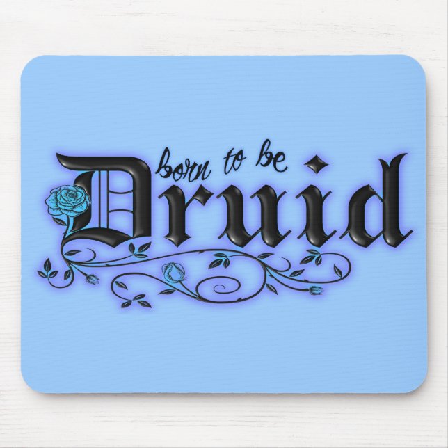 Born to be Druid Mouse Pad (Front)