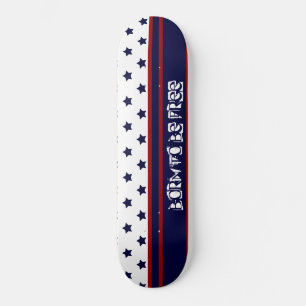 Born to be Free design Skateboard