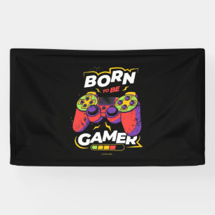 Born To Be Gamer Banner