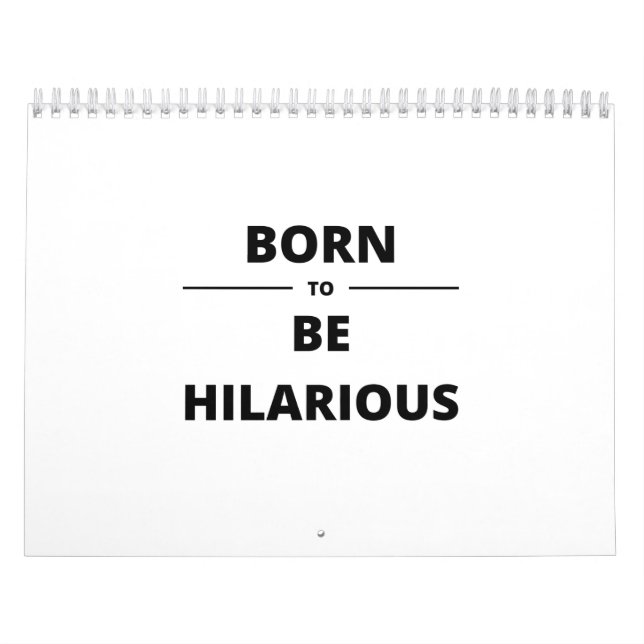 BORN TO BE HILARIOUS CALENDAR (Cover)