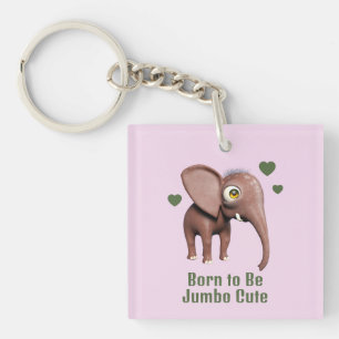 Born to Be Jumbo Cute Baby Elephant Custom Keychain