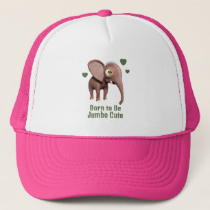 Born to Be Jumbo Cute Baby Elephant Custom Trucker Hat