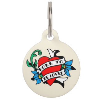 Born To Be Loved Classic Tattoo Pet ID Tag