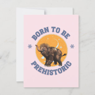 Born to Be Prehistoric Woolly Mammoth Baby Postcard