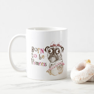 Born To Be Princess Mug