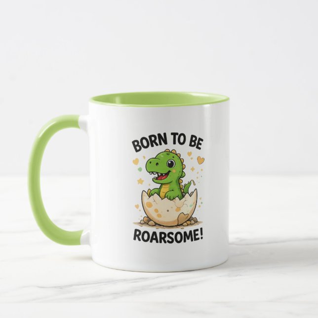 Born to Be Roarsome Dinosaur Mug (Left)