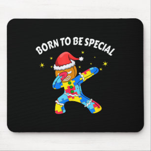 Born To Be Special Dabbing Gingerbread Man Christm Mouse Pad