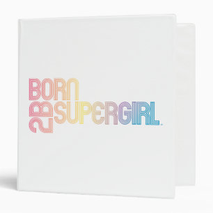 Born to Be Supergirl Binder