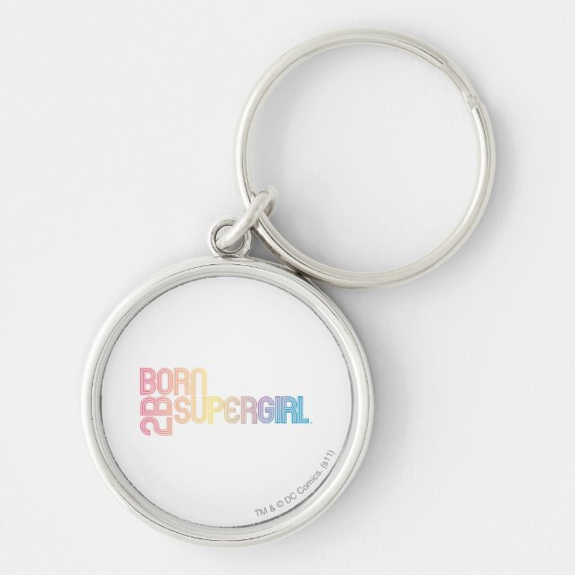 Born to Be Supergirl Keychain (Front)