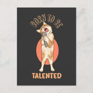 Born to Be Talented Funny Kitten Singing Postcard