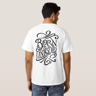 Born to be Unique T-Shirt