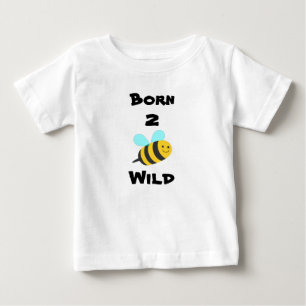 Born to be wild baby T-Shirt
