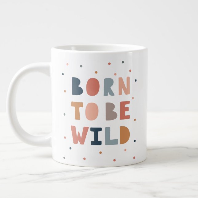 Born to be Wild Large Coffee Mug (Left)