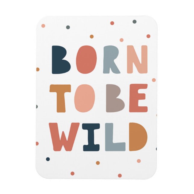 Born to be Wild Magnet (Vertical)