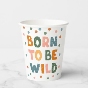 Born To Be Wild Paper Cups