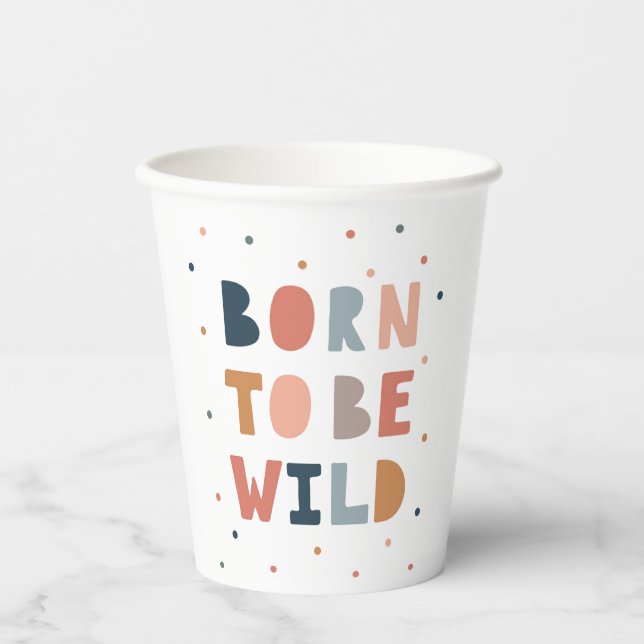 Born to be Wild Paper Cups (Front)