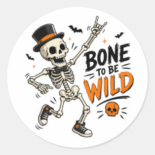 Born to be Wild Skeleton Classic Round Sticker