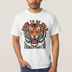 Born to Be Wild – Stronger Than Ever Tiger Graphic T-Shirt