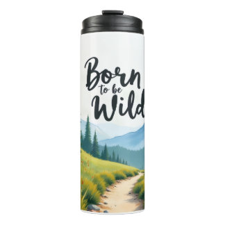 Born To Be Wild Thermal Tumbler