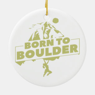 Born To Boulder Climbing Bouldering Ceramic Ornament