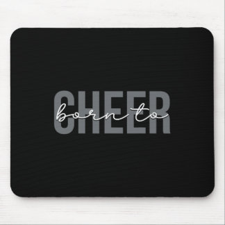 Born To Cheer Cheerleading Cheerleader Mouse Pad