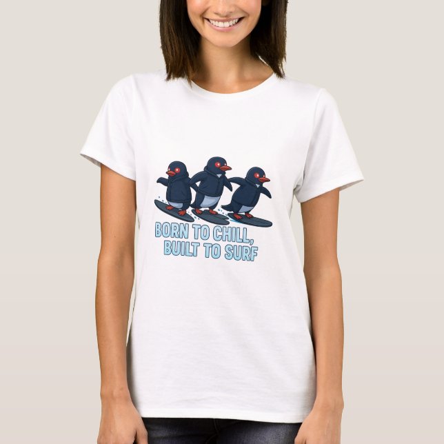 Born to Chill T-Shirt (Front)