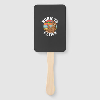 Born To Climb - Bouldering and Rock Climbing Sloth Hand Fan