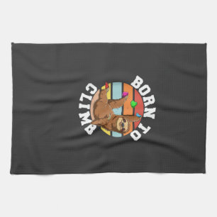 Born To Climb - Bouldering and Rock Climbing Sloth Kitchen Towel