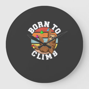 Born To Climb - Bouldering and Rock Climbing Sloth Large Clock