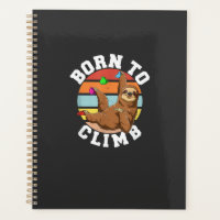 Born To Climb - Bouldering and Rock Climbing Sloth