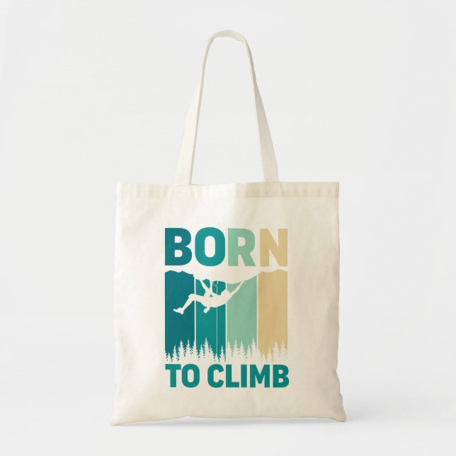 "Born to Climb" Tote Bag (Front)
