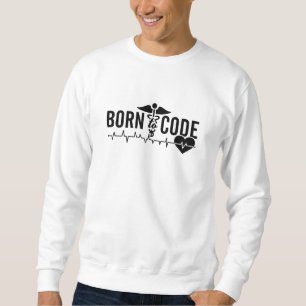 Born To Code Medical Coder Programmer ICD Coding Sweatshirt