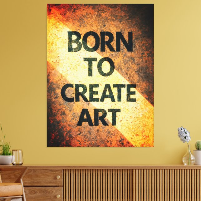 Born to Create Art Motivational Quote Textured Wal Canvas Print (Insitu(LivingRoom))