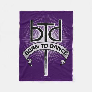 Born To Dance (Basic) Fleece Blanket
