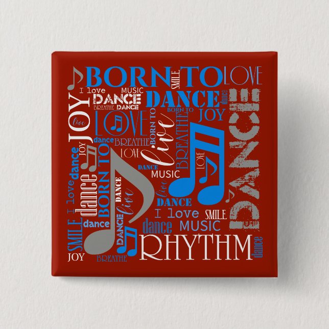 Born to Dance Blue/White/Any Colour ID277 2 Inch Square Button (Front)
