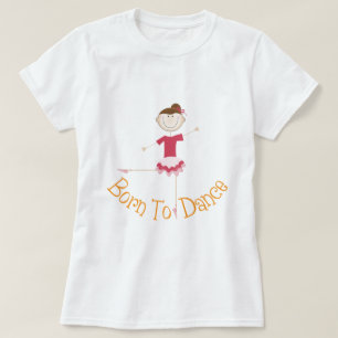 Born To Dance T-Shirt