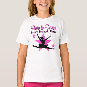 BORN TO DANCE T-Shirt