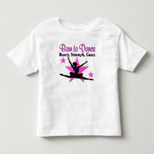 BORN TO DANCE TODDLER T-SHIRT